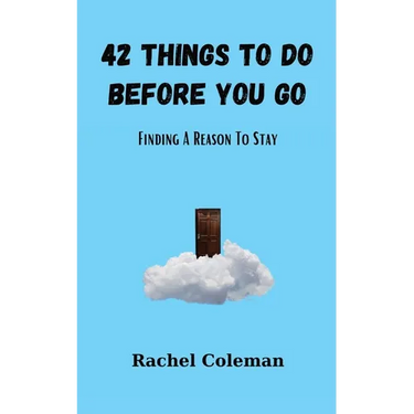 42 Things To Do Before You Go: Finding a Reason to Stay