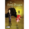 The Semi Dragon Tale