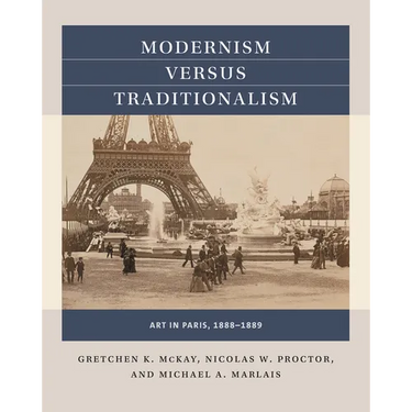 Modernism Versus Traditionalism: Art in Paris, 1888-1889