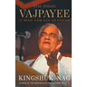 Atal Bihari Vajpayee A Man For All Seasons