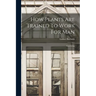 How Plants Are Trained To Work For Man: Gardening