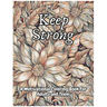Keep Strong A Motivational Coloring Book For Adults And Teens