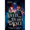 A Lovely and Deadly Dance