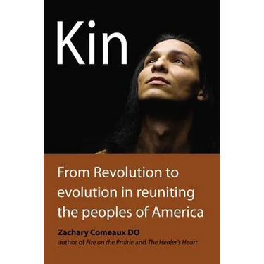 Kin: From Revolution to Evolution in Reuniting the Peoples of America
