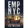 Emp NYC: A Big-City Post-Apocalyptic Survival Thriller