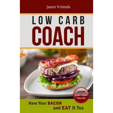 Low Carb Coach: Have Your BACON and EAT It Too