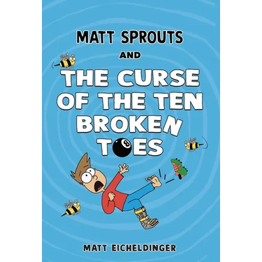 Matt Sprouts and the Curse of the Ten Broken Toes: Volume 1
