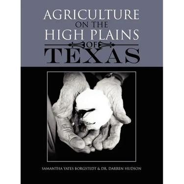 Agriculture on the High Plains of Texas