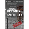 Becoming American: A World War II Young Adult Novel