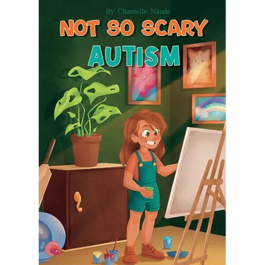 Not So Scary: Autism (Educational Kid's Book): Autism