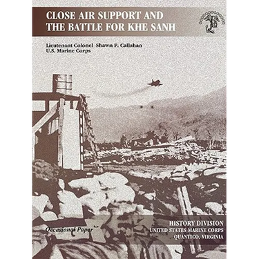 Close Air Support and the Battle for Khe Sanh