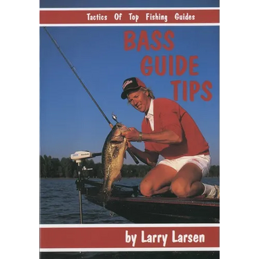 Bass Guide Tips: Tactics of Top Fishing Guides Book 9