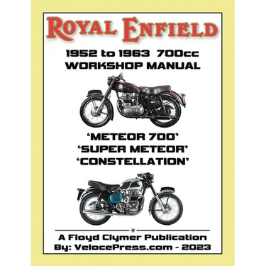 ROYAL ENFIELD 1952-1963 700cc METEOR 700, SUPER METEOR & CONSTELLATION FACTORY WORKSHOP MANUALS