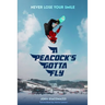 A Peacock's Gotta Fly