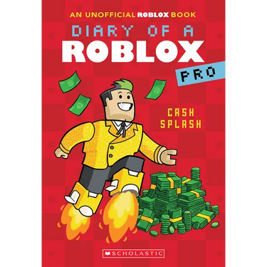 Cash Splash (Diary of a Roblox Pro #7: An Afk Book)