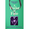 A Twist of Fate: A Forbidden Workplace Medical Romance