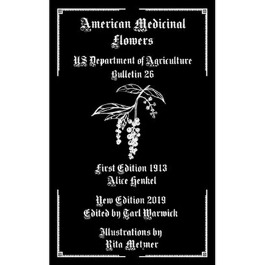 American Medicinal Flowers: US Department of Agriculture Bulletin 26
