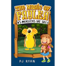 Monsters Are Silly: A fun chapter book for kids ages 9-12