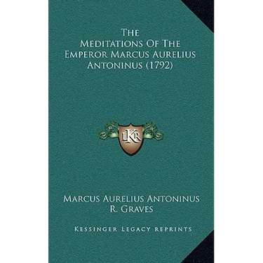 The Meditations Of The Emperor Marcus Aurelius Antoninus (1792)