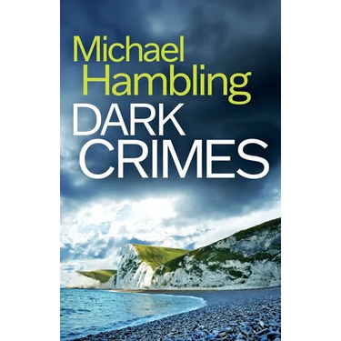 Dark Crimes: a British crime mystery full of twists