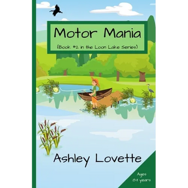 Motor Mania: Book #2 in the Loon Lake series