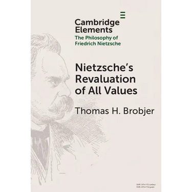 Nietzsche's Revaluation of All Values