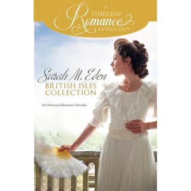 Sarah M. Eden British Isles Collection