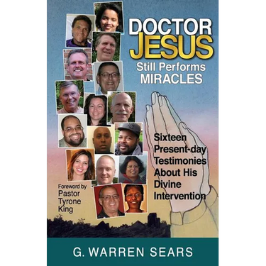 Doctor Jesus Still Performs Miracles