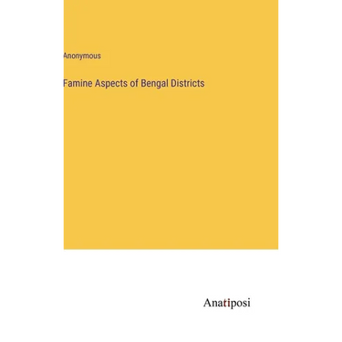 Famine Aspects of Bengal Districts