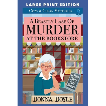 A Beastly Case of Murder At The Bookstore: Large Print Edition