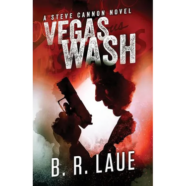 Vegas Wash: A Steve Cannon Novel