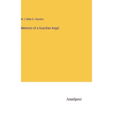 Memoirs of a Guardian Angel