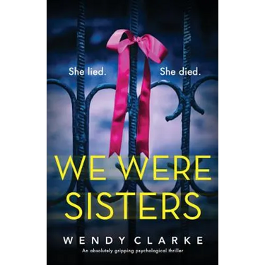 We Were Sisters: An absolutely gripping psychological thriller