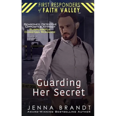 Guarding Her Secret: Seasoned Detective, Opposites Attract, Christian Suspenseful Romance
