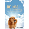 The Hobo and the Dog: A Tale of Prayer, Pets, and Healing