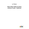 West Indian Fables by James Anthony Froude - Explained