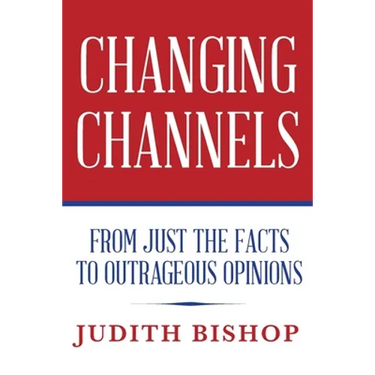 Changing Channels: From Just The Facts To Outrageous Opinions
