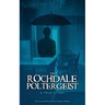 The Rochdale Poltergeist: A True Story