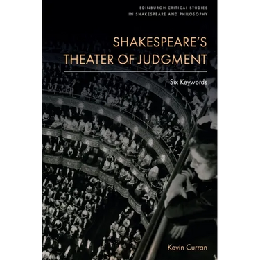 Shakespeare's Theater of Judgment: Six Keywords