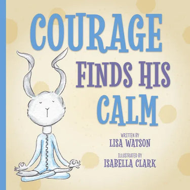 Courage Finds His Calm