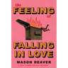 The Feeling of Falling in Love