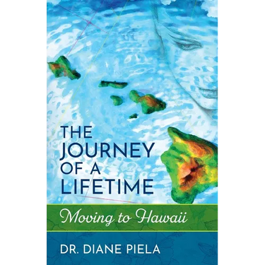The Journey of a Lifetime: Moving to Hawaii