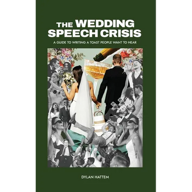 The Wedding Speech Crisis: A Guide to Writing a Toast People Want to Hear