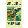 Bone Dance: New and Selected Poems, 1965-1993 Volume 27