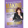Making Money Being Funny: A Game Plan to Financial Security for Comics, Writers, Content Creators & Entertainers