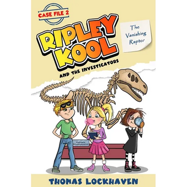 The Vanishing Raptor (Case File 2): Ripley Kool and the Investigators - Chapter Book with Black-and-White Illustrations