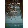 Thailand - Cold Rain: A Novel Of Love And Passion