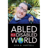 Abled In A Disabled World