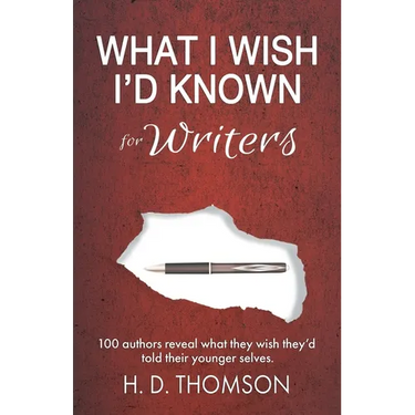 What I Wish I'd Known: For Writers