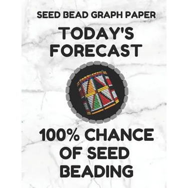Seed Bead Graph Paper: Book for Designing Seed Beading Patterns, 8.5 by 11 Inches, Large Size, Funny Forecast White Cover
